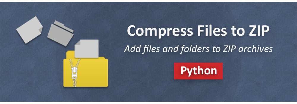 create-zip-archive-in-python-python-zip-single-or-multiple-files